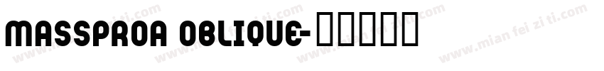 MassProA Oblique字体转换